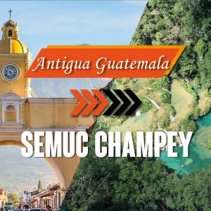 Shuttle from Antigua Guatemala to Lanquín (Semuc Champey)