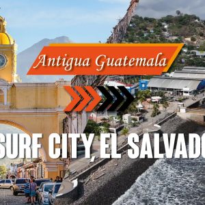 Shuttle from Antigua Guatemala to Surf City (Mizata, El Zonte, Zunzal, El Tunco, El Cocal & La Libertad)